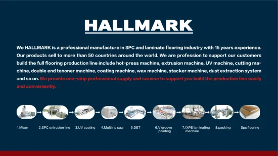 Línea de producción de tableros de PVC Spc de alta calidad y fácil ajuste de Hallmark Extrusora profesional de pisos Spc